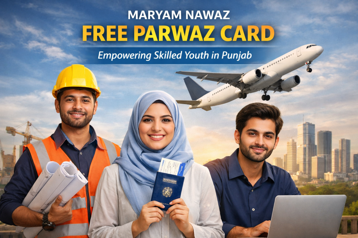 Maryam Nawaz Free Parwaz Card 2026: Complete Guide for Skilled Youth in Punjab